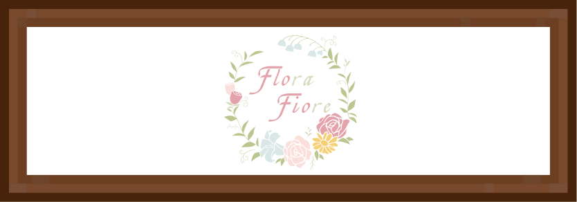 Flora・Fiore
